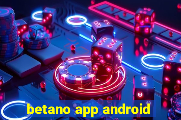 betano app android